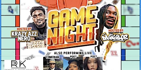 Game Night W/ Krazy Ass Nero & Tha Giggler tickets