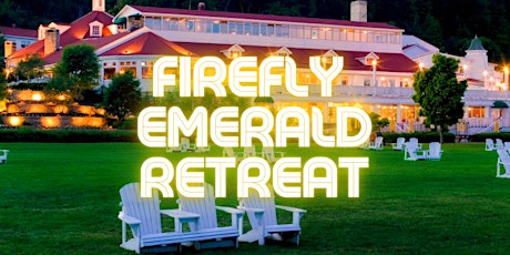FIREFLY EMERALD RETREAT tickets