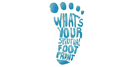 Free Online Event | What’s Your Spiritual Footprint? tickets