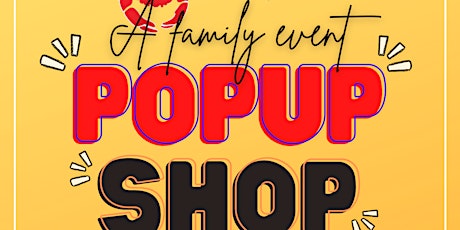 “ A Family Event” Pop - Up Shop tickets