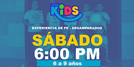 Experiencia de Fe  Kids 6:00pm tickets
