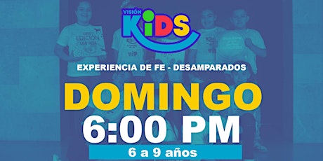 Experiencia de Fe  Kids 6:00pm boletos