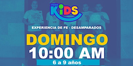 Experiencia de Fe  Kids 10:00am tickets