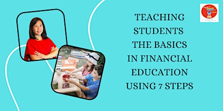 Teaching Students the Basics in Financial Education using 7 Steps tickets