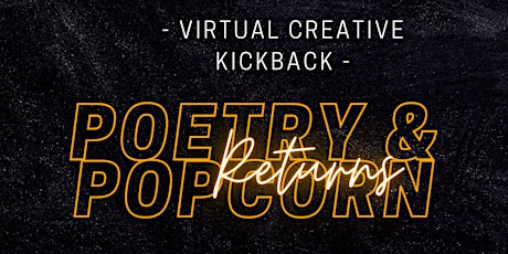 Poetry & Popcorn: Virtual Creative Kickback biglietti