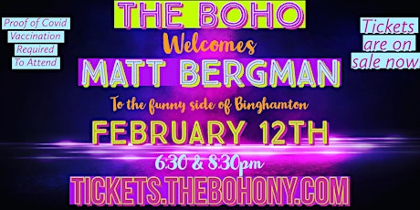 February 12th-The Boho Presents Matt Bergman tickets