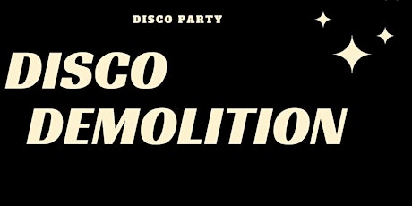 Disco Demolition Extravaganza tickets