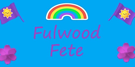 Fulwood Fete 2022 tickets