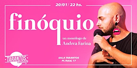 Especial de comedia: Andrea Farina - "Finóquio" entradas