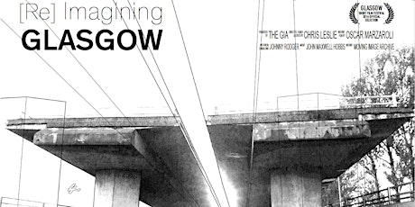 Disappearing & [Re]Imagining Glasgow – Talk and films by Chris Leslie primary image