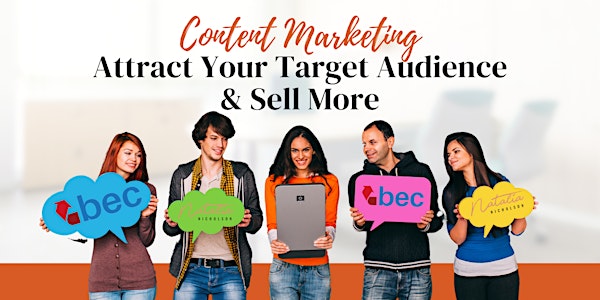 Content Marketing  - Attract Your Target Audience & Sell More