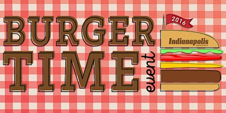 Indianapolis Monthly Burger Time Event primary image