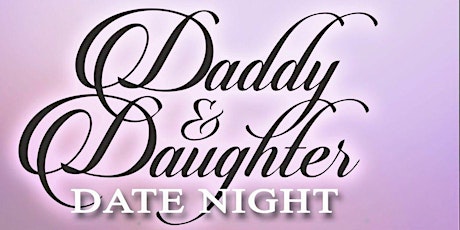Daddy & Daughter Date Night 2022 tickets