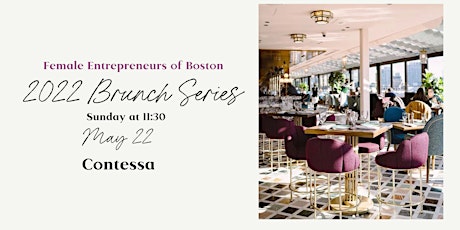 Female Entrepreneurs of Boston Brunch Series- May 22 tickets