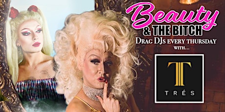 Beauty & the Bitch - a drag queen DJ experience tickets