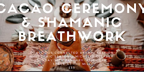 Cacao  Ceremony &. Shamanic Breathwork tickets