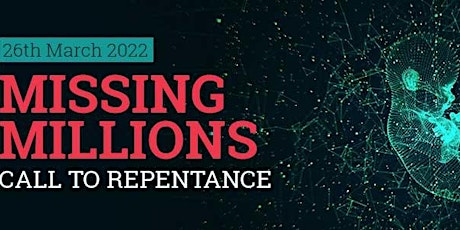 Missing Millions ⎼ Call to repentance tickets