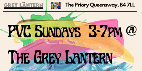 P.V.C. Sundays @The Grey Lantern - Paint. Vibe and Chill tickets