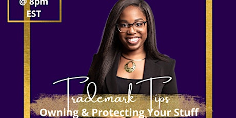 Trademark Tips: Owning & Protecting Your Stuff tickets