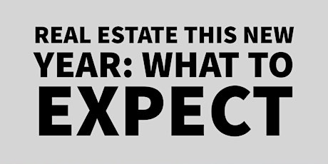 Real Estate this New Year: What to Expect tickets