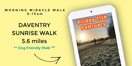 MIRACLE MORNING WALK | DAVENTRY COUNTRY PARK | 3.2 MILES | NORTHANTS tickets