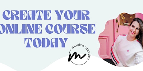 Create Your First Online Course Today tickets