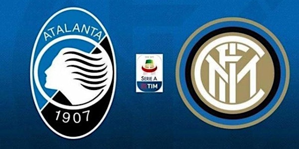 ~STREAMS+>(TV)@!.-Inter - Atalanta I.N D.I.R.E.T.T grat.is LIVE Serie A