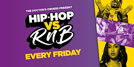 Hip-Hop vs RnB - Every Friday tickets