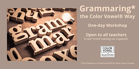 Grammaring the Color Vowel® Way: A full-day Workshop tickets
