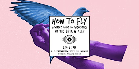 How to Fly: A Witch's Guide to Psychedelics tickets