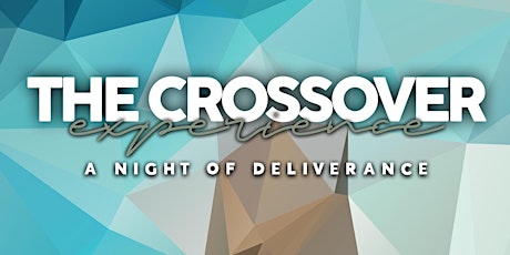 The Crossover Experience tickets