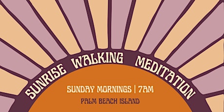 Sunrise Walking Meditation tickets
