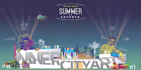 Inner-City Arts & 89.9 KCRW Presents The 10th Annual Summer on Seventh