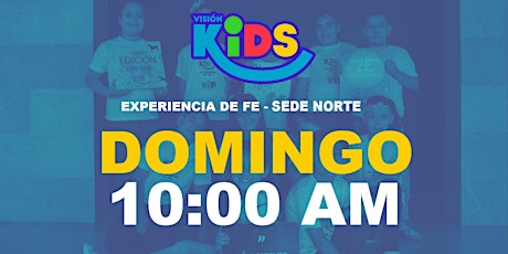Experiencia de Fe KIDS 10:00am Frente a la UNIBE, Tibás tickets