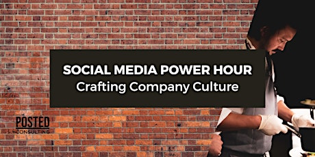 Social Media Power Hour: Crafting Company Culture tickets