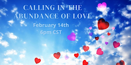 Calling in the Abundance of Love tickets