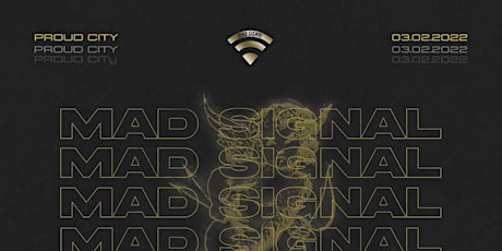 Mad Signal Party x Jay``Tagle tickets