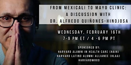 Mexicali to Mayo Clinic: A discussion with Dr. Alfredo Quiñones-Hinojosa tickets