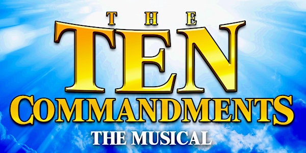 The Ten Commandments, The Musical (U.S. Premiere)