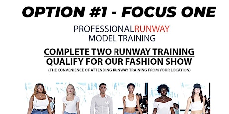 Professional Fashion Model Runway Training Option One Focus One tickets