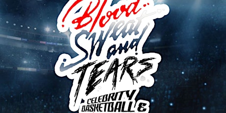 Blood, Sweat, & Tears : Celebrity Basketball Game tickets