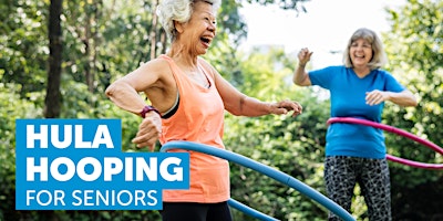 Get Moving: Hula Hooping senior style!