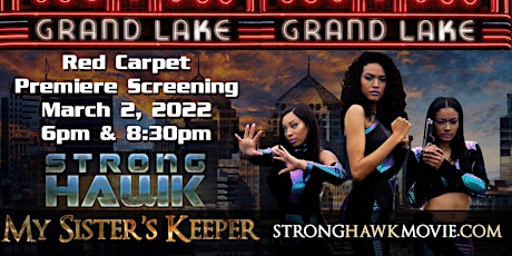 Strong Hawk: My Sister's Keeper Director's Cut Red Carpet Film Premiere tickets