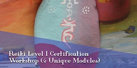 Reiki Online Training Level One Certification  Module 2 of 4 tickets