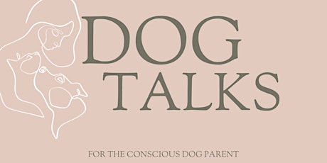 DOG talks: Feed your dog for optimal health tickets