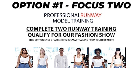Professional Fashion Model Runway Training Option One Focus Two tickets