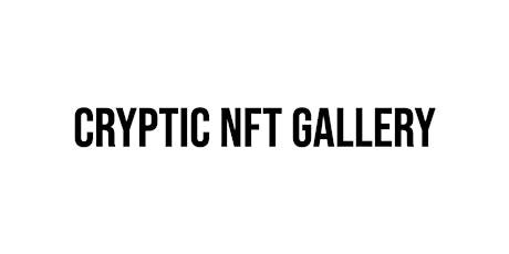Digital Art Show 1 - Cryptic NFT Gallery tickets