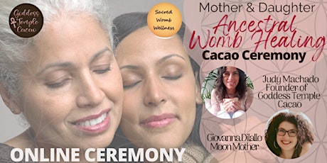Mother & Daughter Ancestral Womb Healing  Cacao Ceremony