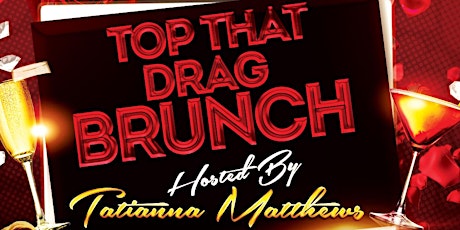Top That Drag Brunch - 11AM tickets