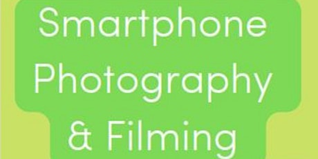 Smartphone Photography & Filming tickets